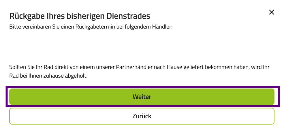  Auf dieser Seite wird Dir der Bikeleasing-Partnerhändler angezeigt, bei dem Du einen Rückgabetermin vereinbaren solltest.   👉 Klicke auf Weiter